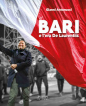 Il Bari e l era De Laurentiis