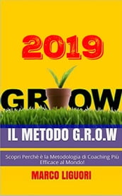 Il Metodo G.R.O.W 2019