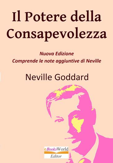 Il Potere della Consapevolezza - Neville Goddard - eBook - Mondadori Store