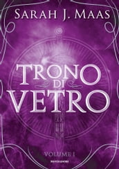 Il Trono di Vetro Volume 1