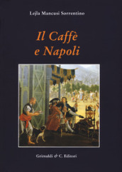Il caffe e Napoli