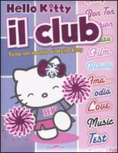 Il club. Hello Kitty