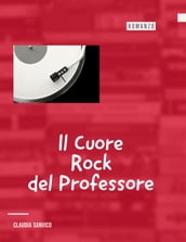 Il cuore rock del professore