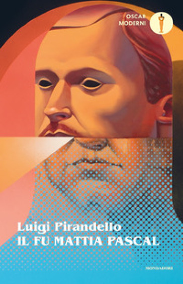 Il fu Mattia Pascal - Luigi Pirandello - Libro - Mondadori Store