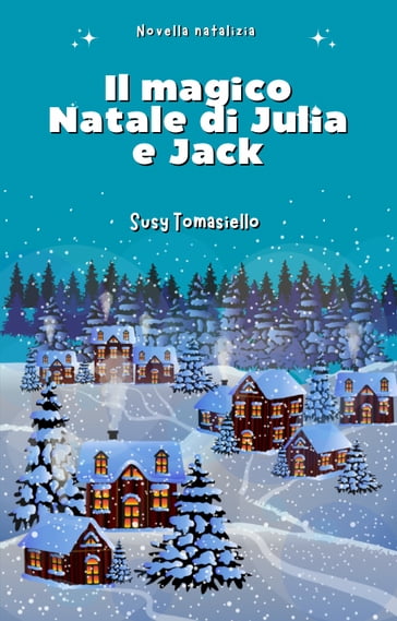 Il magico Natale di Julia e Jack