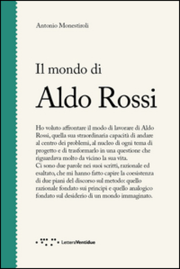Il mondo di Aldo Rossi