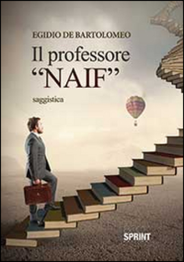Il professor «naif»