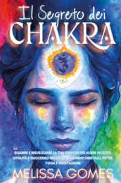 Il segreto dei chakra