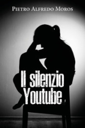 Il silenzio. Youtube