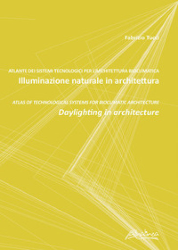 Illuminazione naturale in architettura-Daylighting in architecture
