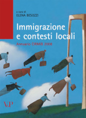 Immigrazione e contesti locali. Annuario CIRMIB 2008