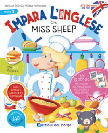 Impara l'inglese con Miss Sheep. Let's read and play. Con QR code per accedere alle tracce audio. Con 55 stickers. 2.