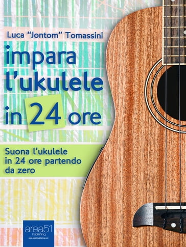 Impara l'ukulele in 24 ore