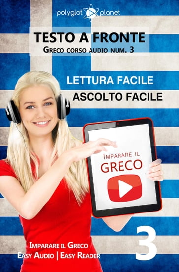 Imparare il greco - Lettura facile   Ascolto facile   Testo a fronte Greco corso audio num. 3