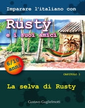Imparare l italiano con Rusty e i suoi amici
