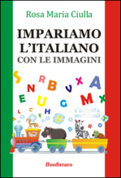 Impariamo l italiano. Con le immagini