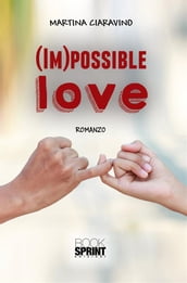 (Im)possible love