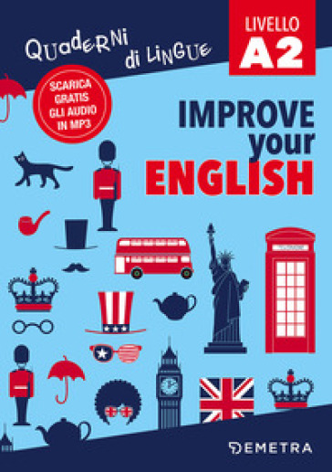 Improve your English. Livello A2. Con Contenuto digitale per download