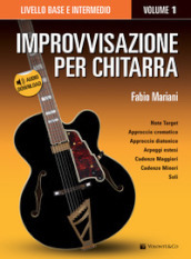 Improvvisazione per chitarra. Con Contenuto digitale per download. 1: Livello base e intermedio