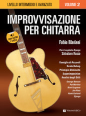 Improvvisazione per chitarra. Con CD-Audio. Con File audio per il download. 2: Livello intermedio e avanzato