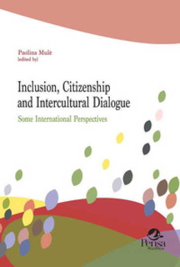 Inclusion, citizenship and intercultural dialogue. Some international perspectives