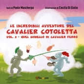 Le Incredibili Avventure del Cavalier Cotoletta Vol. II