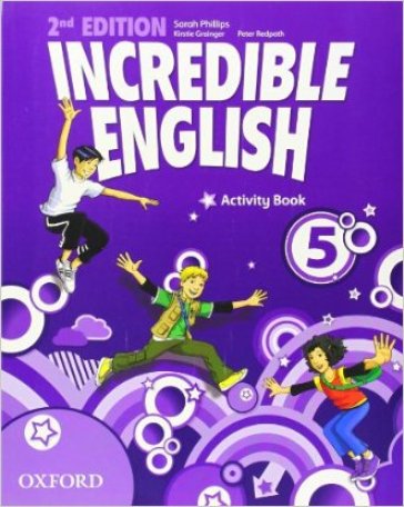 Incredible english. Activity book. Per la Scuola elementare. 5.