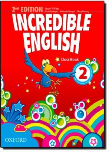 Incredible english. Class book. Per la Scuola elementare. Vol. 2