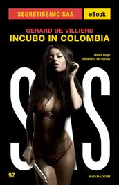 Incubo in Colombia (Segretissimo SAS)