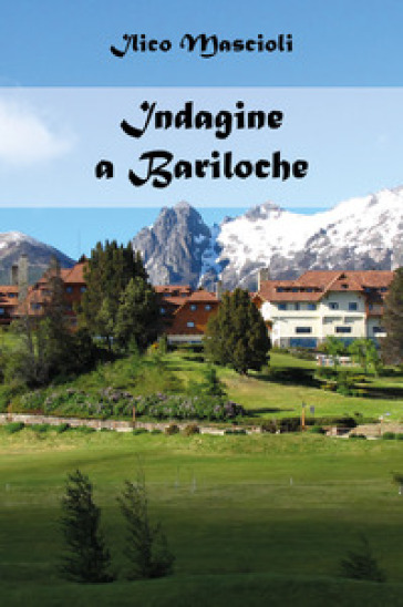 Indagine a Bariloche