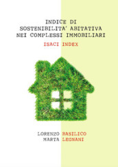 Indice di sostenibilità abitativa nei complessi immobiliari. ISACI index
