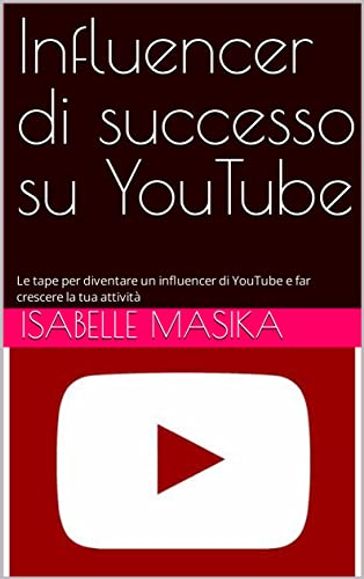 Influencer di successo su YouTube