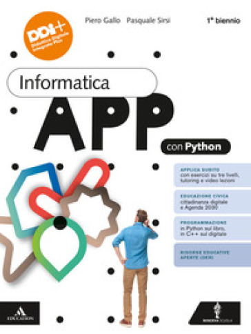 Informatica App con Python. Per per il 1° biennio delle Scuole superiori. Con e-book. Con espansione online. Vol. 1