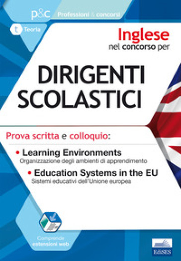 Inglese nel concorso per dirigenti scolastici. Prova scritta e colloquio. Learning environments. Education systems in the EU