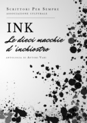 Ink. Le dieci macchie d inchiostro