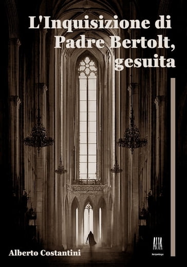 L'Inquisizione di Padre Bertolt, gesuita