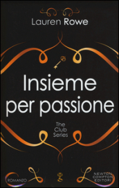 Insieme per passione. The Club series. Ediz. illustrata