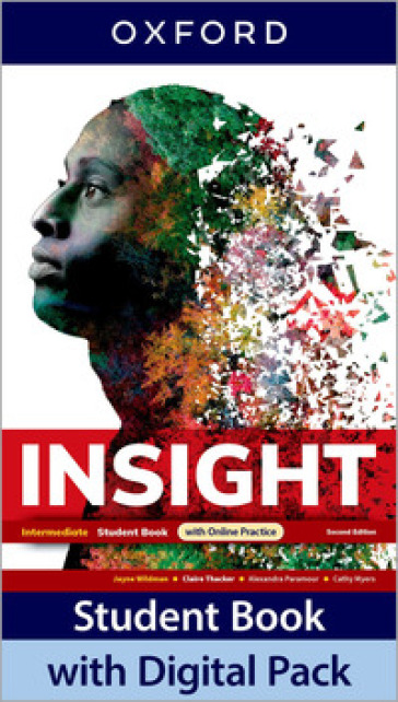 Insight. Intermediate. With Student's book, Workbook. Per le Scuole superiori. Con e-book. Con espansione online