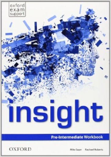 Insight. Pre-intermediate. Workbook. Per le Scuole superiori. Con espansione online