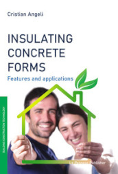 Insulating concrete forms. Features and applications