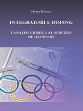 Integratori e Doping. L analisi chimica al servizio dello sport