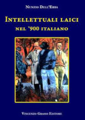 Intellettuali laici nel  900 Italiano