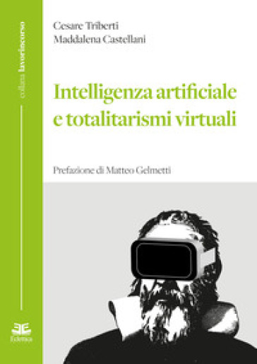 Intelligenza artificiale e totalitarismi virtuali