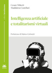 Intelligenza artificiale e totalitarismi virtuali
