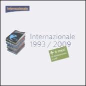 Internazionale 1993-2009. DVD-ROM