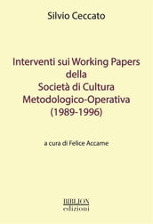 Interventi sui Working Papers della Società di Cultura Metodologico-Operativa (1989-1996)