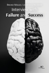 Interview with failure and success