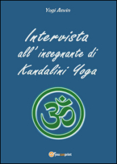 Intervista all insegnante di Kundalini Yoga