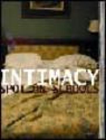 Intimacy. Spot on schools. Catalogo della mostra (Firenze, 2-12 ottobre 2003)