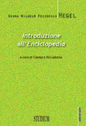Introduzione all'«Enciclopedia». Testo tedesco a fronte. Ediz. bilingue